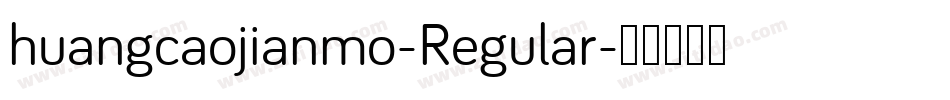 huangcaojianmo-Regular字体转换