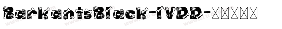 BarkantsBlack-lVDD字体转换