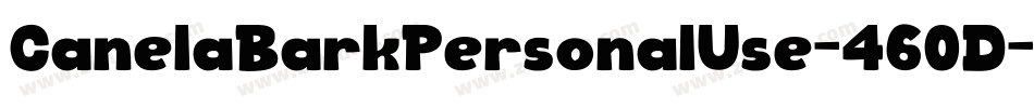 CanelaBarkPersonalUse-460D字体转换
