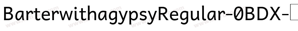 BarterwithagypsyRegular-0BDX字体转换