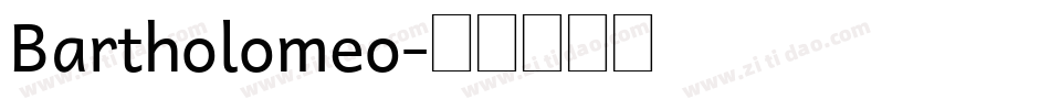 Bartholomeo字体转换