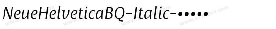 NeueHelveticaBQ-Italic字体转换