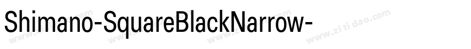 Shimano-SquareBlackNarrow字体转换