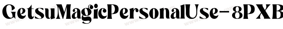 GetsuMagicPersonalUse-8PXB字体转换 GetsuMagicPersonalUse-8PXB字体转换