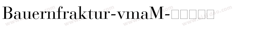 Bauernfraktur-vmaM字体转换