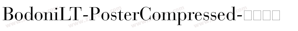 BodoniLT-PosterCompressed字体转换