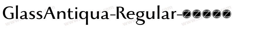 GlassAntiqua-Regular字体转换