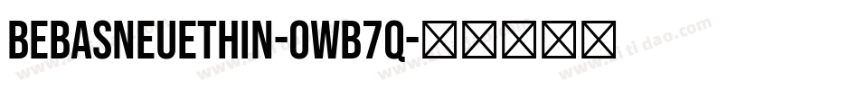 BebasNeueThin-owB7q字体转换