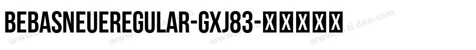 BebasNeueRegular-gxj83字体转换