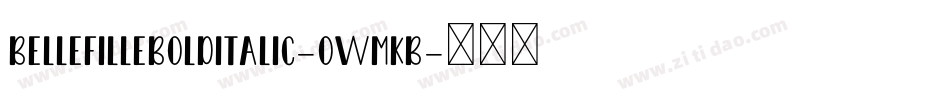BelleFilleBoldItalic-owMKB字体转换