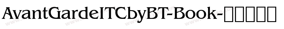 AvantGardeITCbyBT-Book字体转换