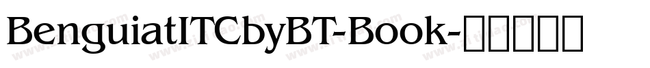 BenguiatITCbyBT-Book字体转换