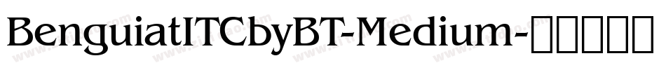 BenguiatITCbyBT-Medium字体转换