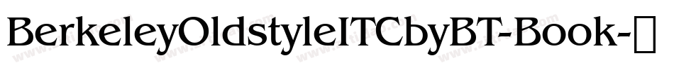 BerkeleyOldstyleITCbyBT-Book字体转换