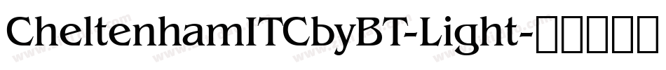 CheltenhamITCbyBT-Light字体转换