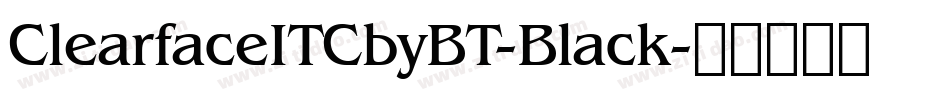 ClearfaceITCbyBT-Black字体转换
