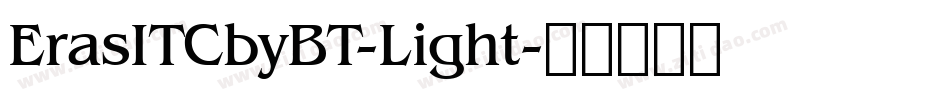 ErasITCbyBT-Light字体转换