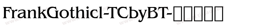 FrankGothicl-TCbyBT字体转换