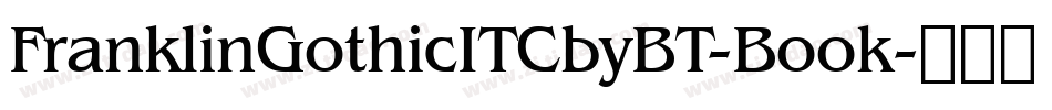 FranklinGothicITCbyBT-Book字体转换