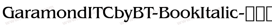 GaramondITCbyBT-BookItalic字体转换
