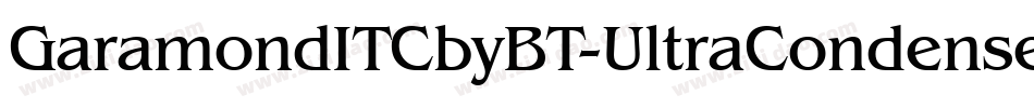 GaramondITCbyBT-UltraCondensed字体转换
