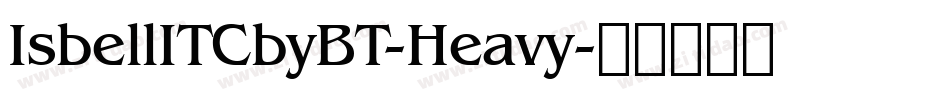 IsbellITCbyBT-Heavy字体转换