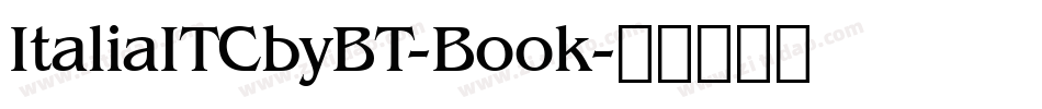 ItaliaITCbyBT-Book字体转换