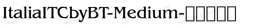 ItaliaITCbyBT-Medium字体转换