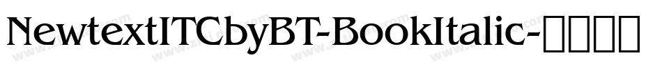 NewtextITCbyBT-BookItalic字体转换
