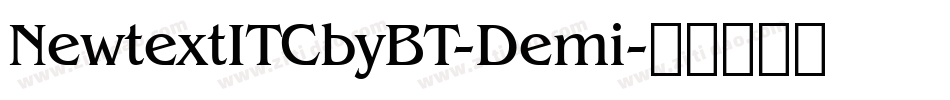 NewtextITCbyBT-Demi字体转换
