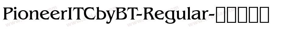 PioneerITCbyBT-Regular字体转换