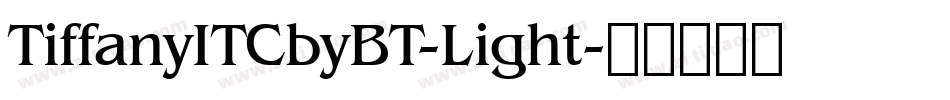TiffanyITCbyBT-Light字体转换