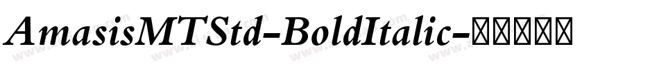 AmasisMTStd-BoldItalic字体转换