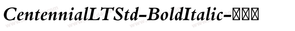 CentennialLTStd-BoldItalic字体转换