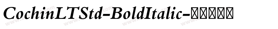 CochinLTStd-BoldItalic字体转换