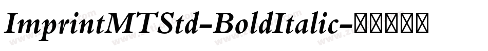 ImprintMTStd-BoldItalic字体转换