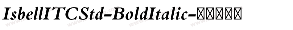 IsbellITCStd-BoldItalic字体转换