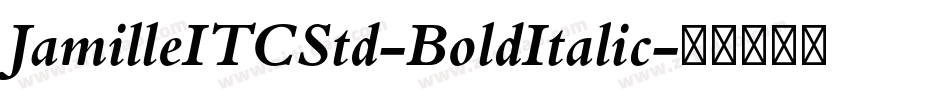 JamilleITCStd-BoldItalic字体转换