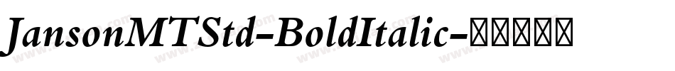 JansonMTStd-BoldItalic字体转换