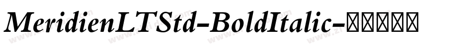 MeridienLTStd-BoldItalic字体转换