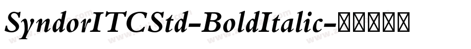 SyndorITCStd-BoldItalic字体转换