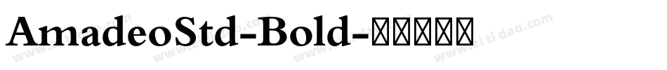 AmadeoStd-Bold字体转换
