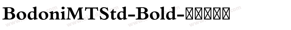BodoniMTStd-Bold字体转换
