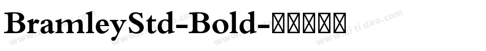 BramleyStd-Bold字体转换