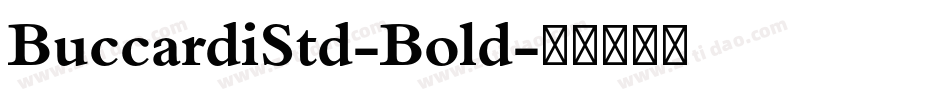 BuccardiStd-Bold字体转换