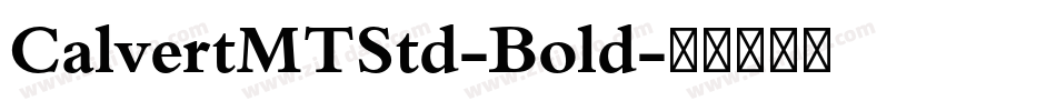 CalvertMTStd-Bold字体转换