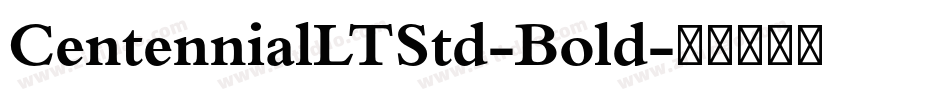 CentennialLTStd-Bold字体转换