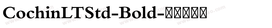 CochinLTStd-Bold字体转换