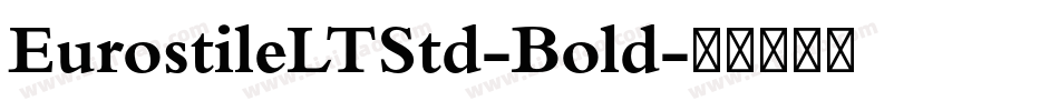 EurostileLTStd-Bold字体转换