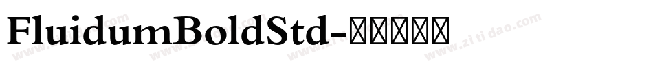FluidumBoldStd字体转换
